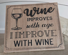 Load image into Gallery viewer, photo 1 of Wooden sign with a wine glass illustration and humorous text