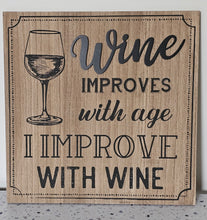 Load image into Gallery viewer, photo 3 of Wooden sign with a wine glass illustration and humorous text