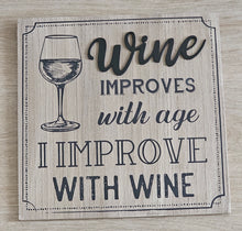 Load image into Gallery viewer, photo 4 of Wooden sign with a wine glass illustration and humorous text
